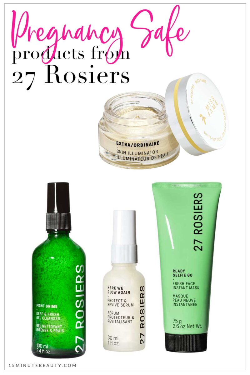 Pregnancy Safe Products from 27 Rosiers