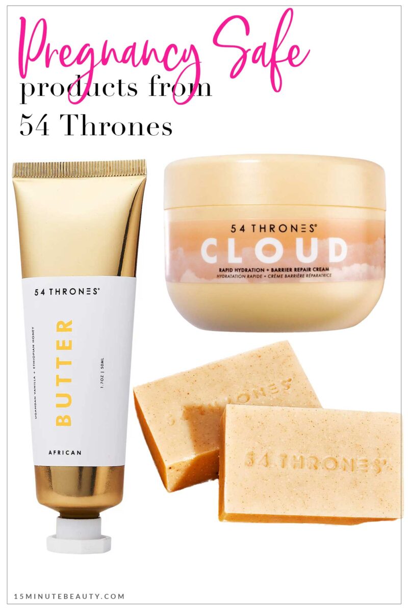 Pregnancy Safe Products from 54 Thrones