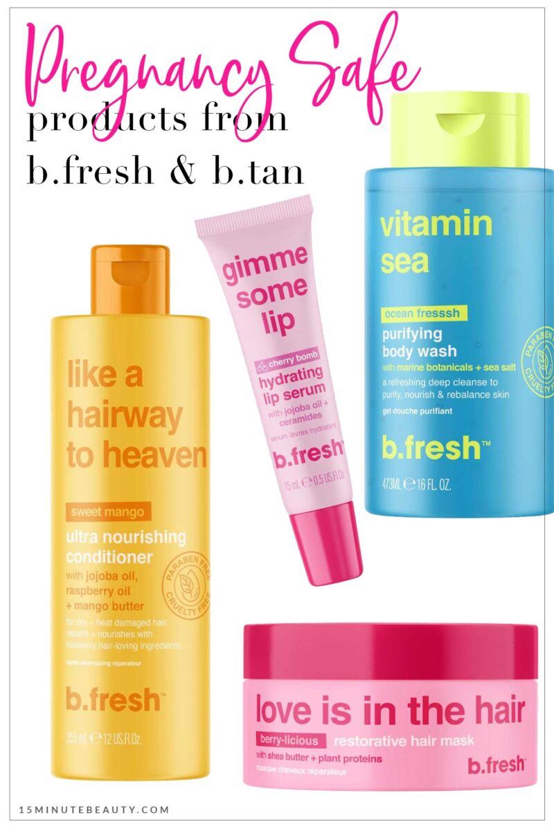 Pregnancy Safe Products from b.Fresh and b.Tan