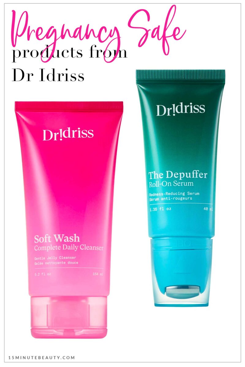 Pregnancy Safe Products from Dr. Idriss