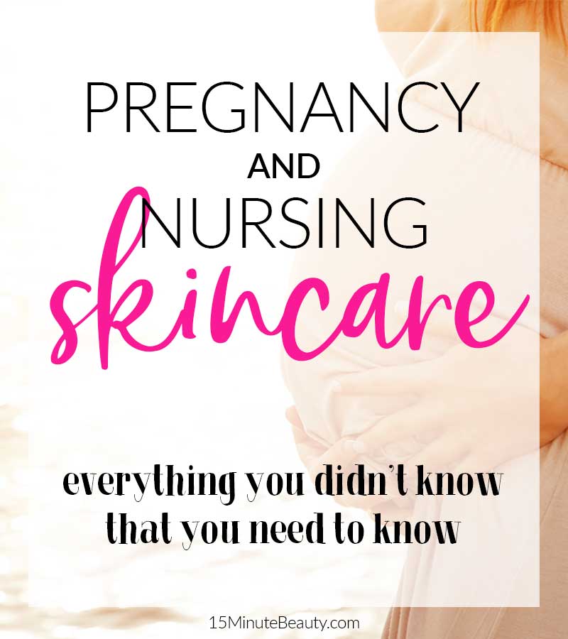Pregnancy Skin Care Guide Nursing and Pregnancy Skin Care Guide