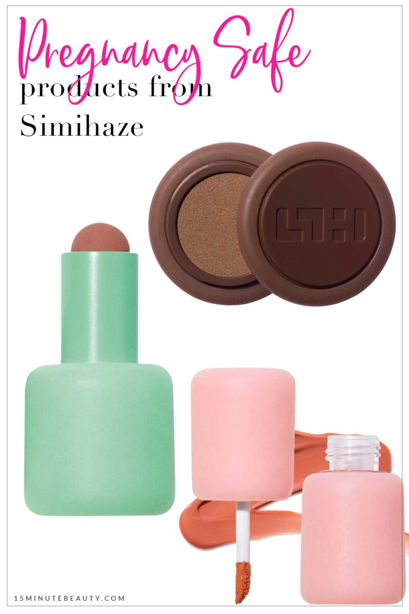 Pregnancy Safe Products from Simihaze Beauty