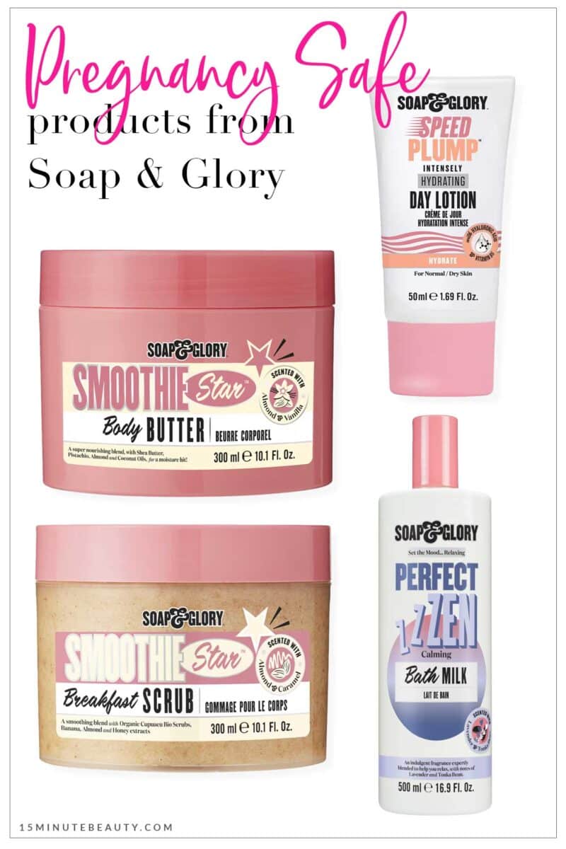 Pregnancy Safe Products from Soap and Glory